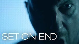 Set On End - Claw At The Throne (Music Video)