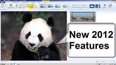 Windows Movie Maker NEW FEATURES  Windows 7 2012 Tutorial Free & Easy