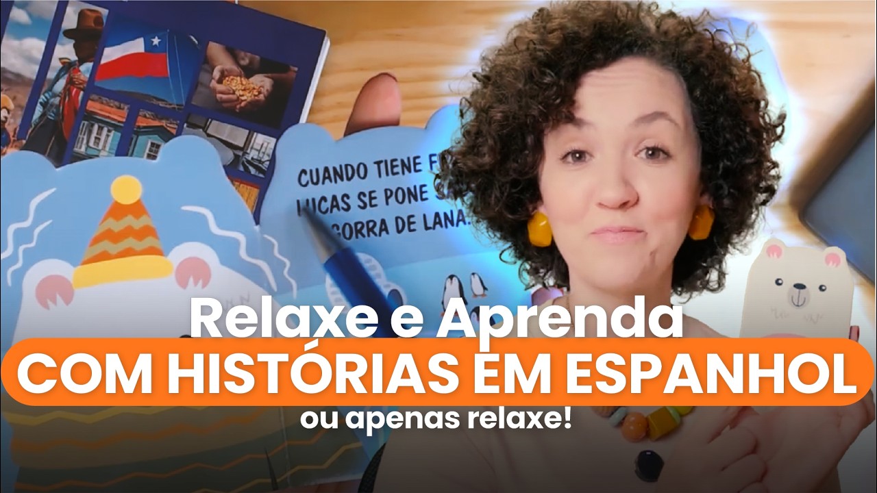 Leitura suave de um conto infantil em espanhol – Relaxe e aprenda!