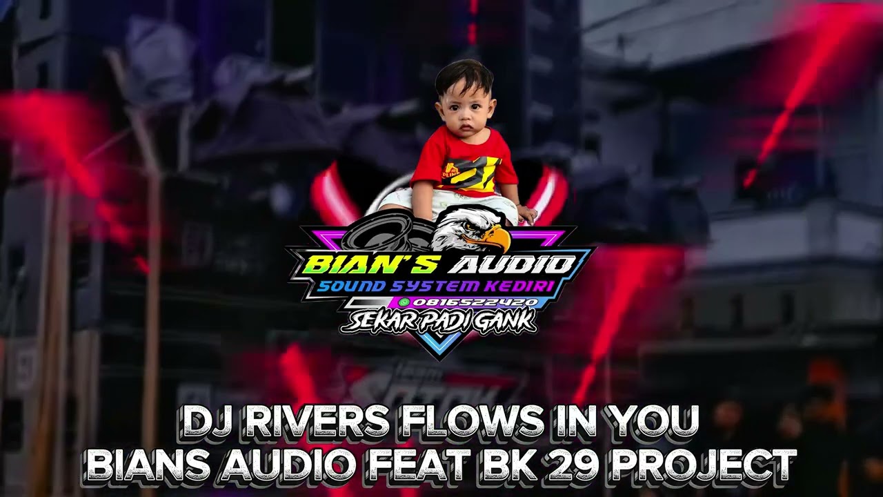 DJ RIVERS FLOWS IN YOU BIANS AUDIO FEAT BK29PROJECT