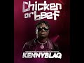 KENNYBLAQ CHICKEN OR BEEF || MUSICOMEDY SPECIAL