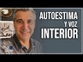 Autoestima y voz interior / Pablo Gómez psiquiatra.