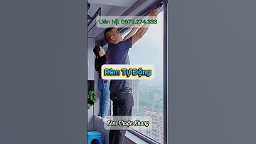 Rèm Tự Động  #rèmcửathuậnkhang #NộiThấtHiệnĐại #rèmcửasổ #cáchnhiệt  #chốngnắng