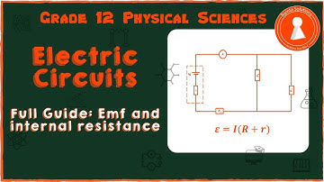 Grade 12 Electric circuits | Definitions, Formulas & worked examples