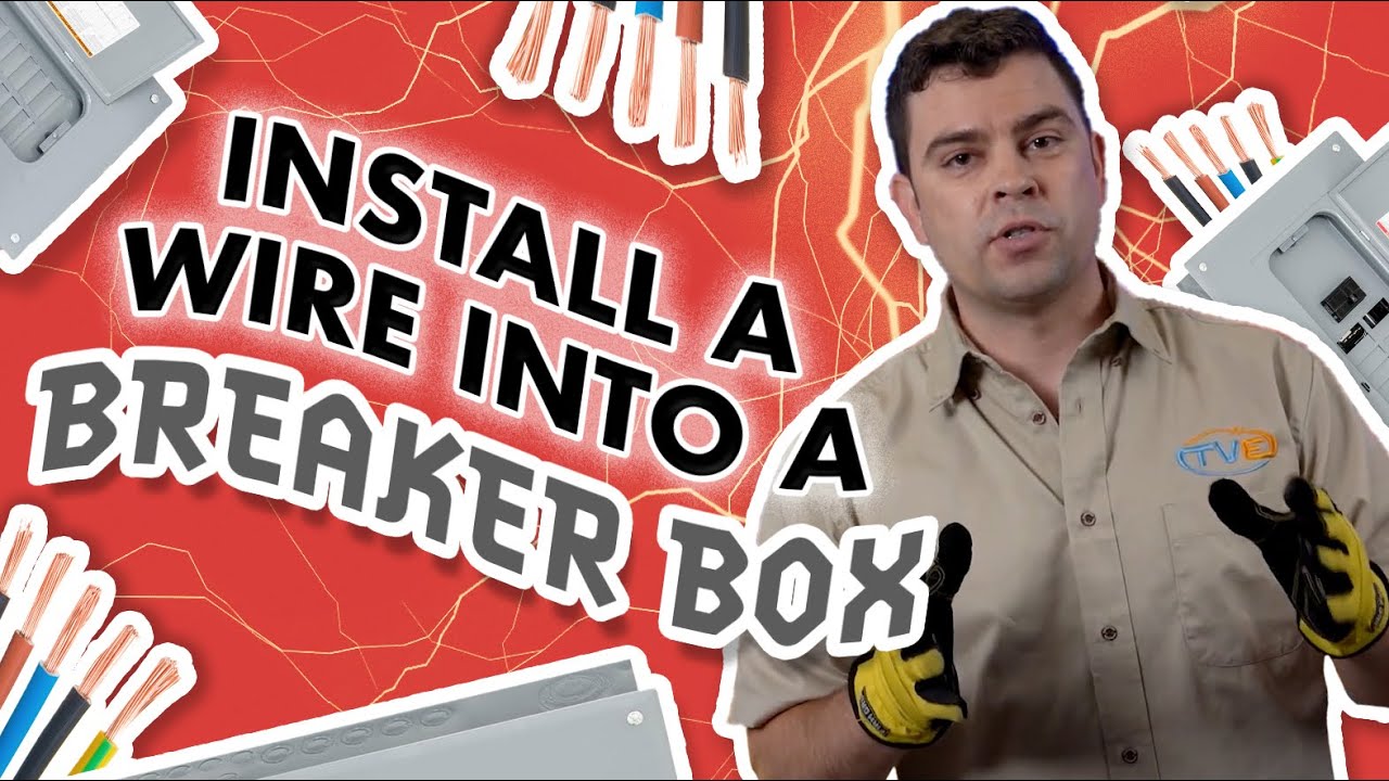 How To Install A Wire Into A Breaker Box YouTube