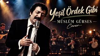 Yeşil Ördek Gibi Müslüm Gürses Cover 🎶 Duygusal Türkü