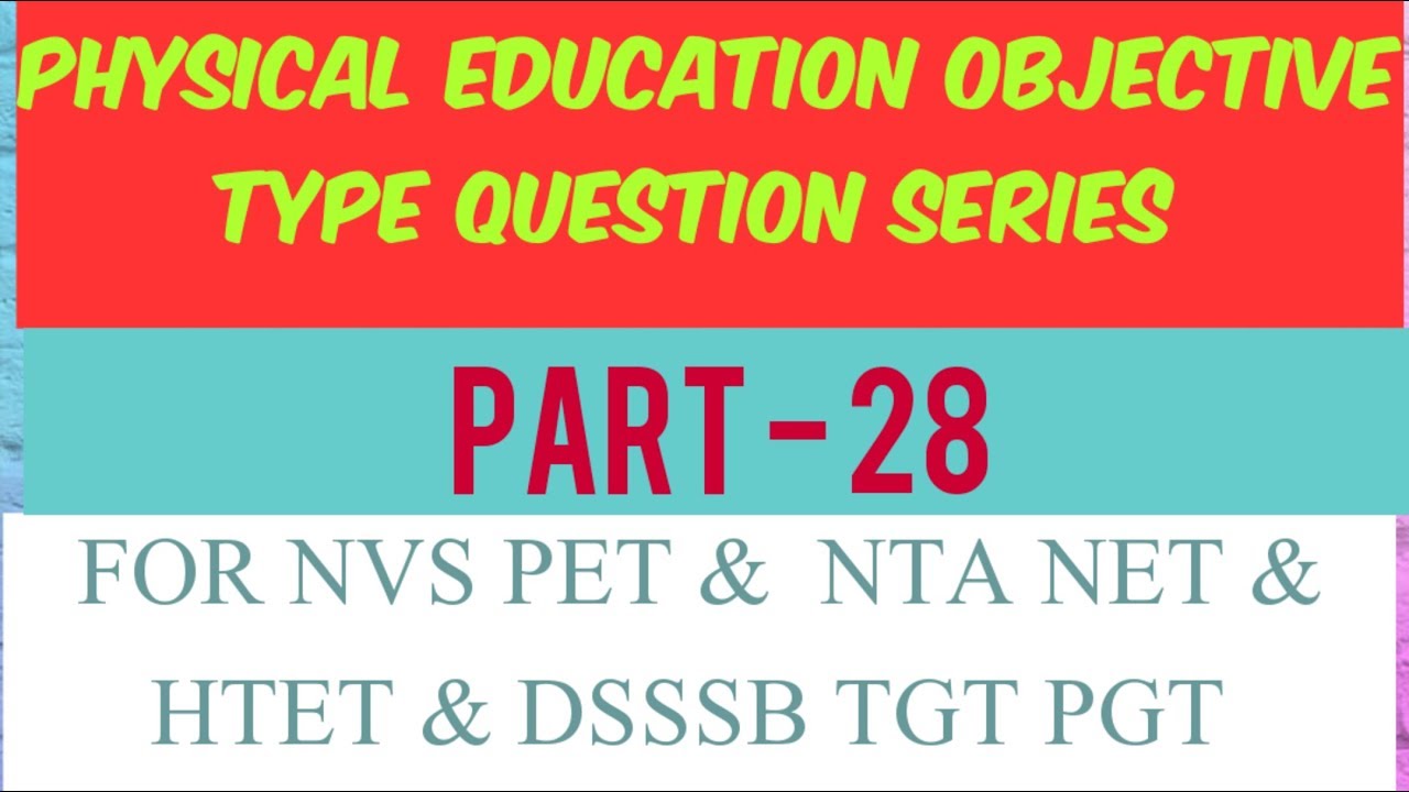Physical Education Questions for NVS PET || DSSSB TGT PGT || TGT PGT HTET