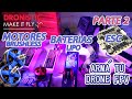 ¿Cómo instalar Motores Brushless y ESCs en drone FPV? - PARTE 2