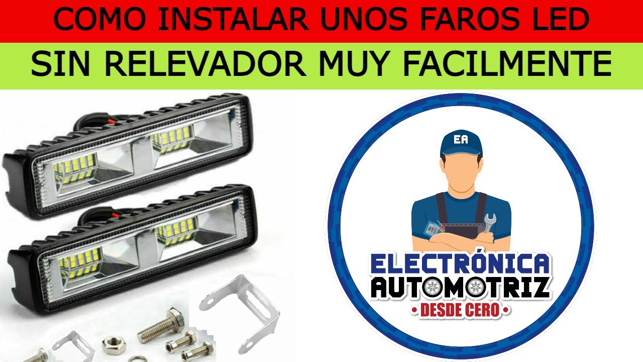 constructor Por adelantado correcto CÓMO INSTALAR FAROS LED FÁCILMENTE - YouTube