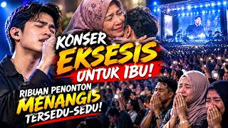 KONSER EKSIS UNTUK IBU! Ribuan Penonton Menangis Tersedu-sedu, Lagu Ini Bikin Hati Hancur 😭💔