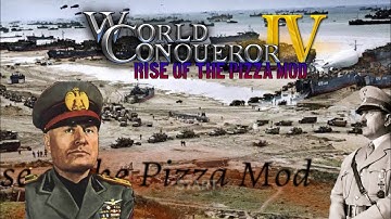 Mod Review World Conqueror 4: Rise Of The Pizza Mod [WC4]