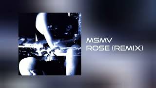 MSMV - Rose (Phonk Remix)