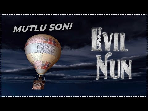 ÇOCUKLAR KURTULDU! MUTLU SON | EVİL NUN (RAHİBE)