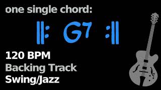 G7 120 Bpm, Swingjazz, One Single Chord Backing Track