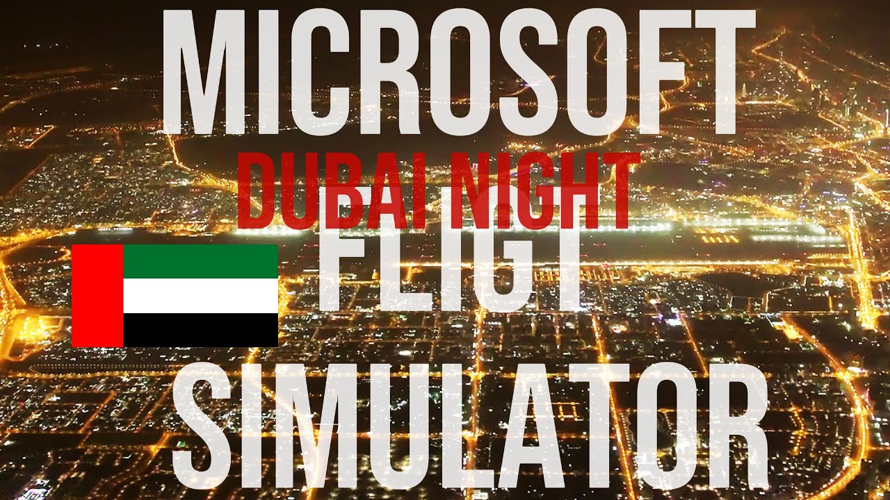 Flight Simulator in 2024: RTX™ GRAPHICS MODS | MSFS 4K DUBAI NIGHT