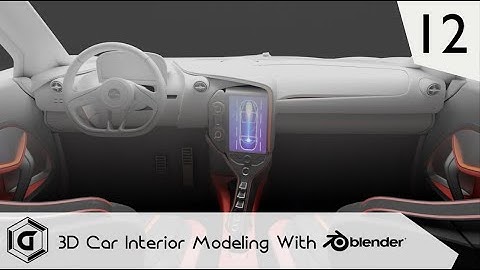 Blender Advanced Car Interior Modeling Master Class (Part 12)