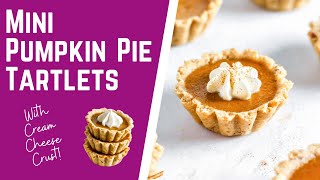 Individual Pumpkin Pie Tartlets (Mini Tarts)