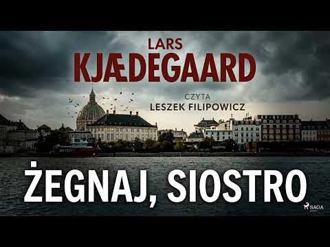 Żegnaj, siostro Lektor Leszek Filipowicz Kryminały po Polsku AudioBook PL