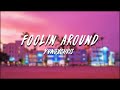 Yvngxchris - Foolin Around (Lyrics - unreleased) (Prod Yuskisx) | just sitting here fooling around