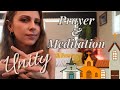 UNITY &amp; Love in the Body of Christ | Weekly Prayer &amp; Meditation Ep.7