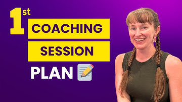 First Coaching Session Structure For New Clients