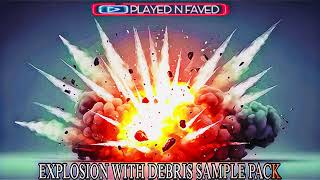 Explosion With Debris Sample Pack