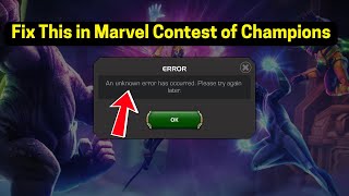 Celebrity Fix Marvel Contest of Champions: An unknown error has occurred Net Worth