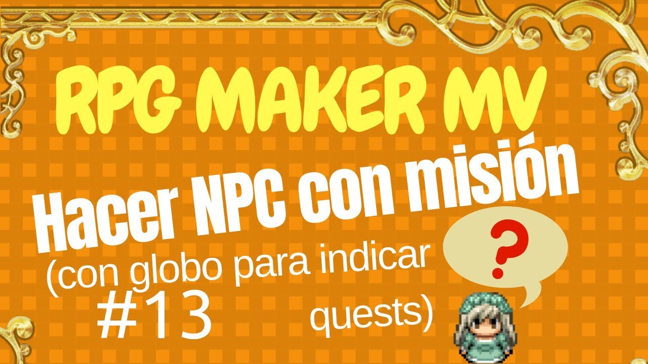 MOSTRAR NPC CON MISIÓN 🔥 Este plugin de RPG Maker MV MOLA 🔥 - YouTube