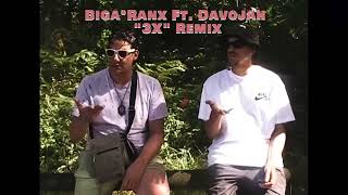 3x - Biga*Ranx ft. Davojah (Swanga Remix)
