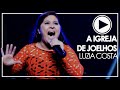 Luzia Costa - A Igreja de Joelhos