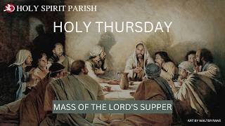 04-02-26 Holy Thursday-Evening Mass of the Lord’s Supper