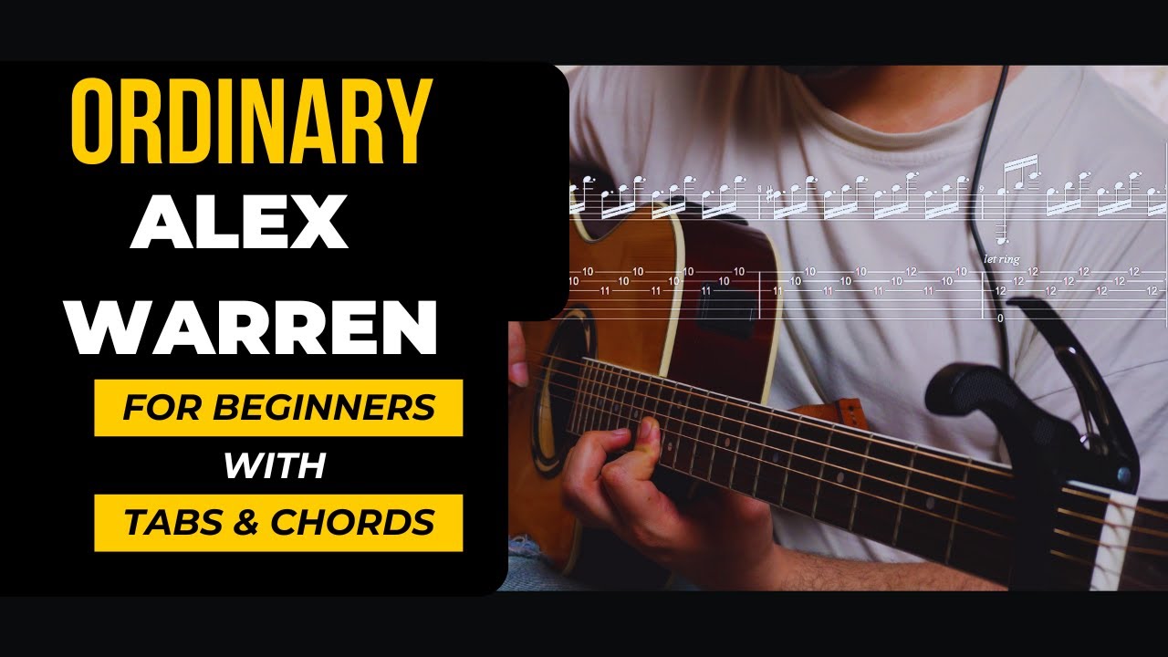 Stratton Warren Tutorial Alex Warren - Ordinary Guitar Tutorial (Tabs & Chords) - YouTube