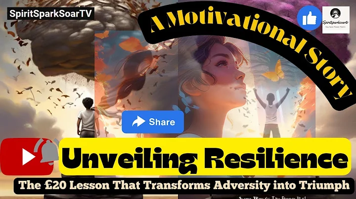 Unveiling Resilience The £20 Lesson That Transforms Adversity into Triumph !   A Motivational Story