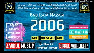 Zaadul Muslim,2006 Bab Raja Nazasi , 23 November 2006 , 2 Dzulqoidah 1427