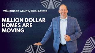 Is the Million Dollar Home Market Slowing Down? | Williamson County Real Estate July 26, 2026