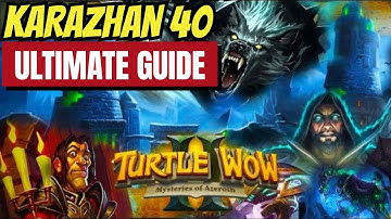 Karazhan 40 Guide For Turtle WoW! Each Boss Explained in Details!