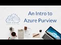 An Intro to Azure Purview