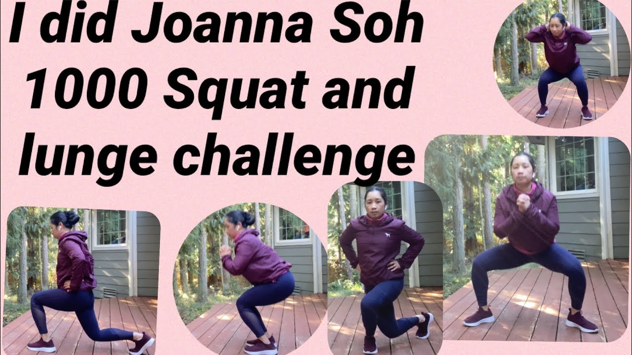 I Did Joanna Soh 1000 SQUAT AND LUNGE CHALLENGE - YouTube