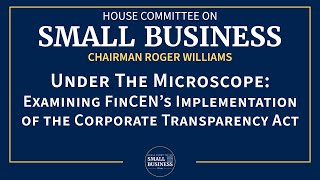 Under The Microscope: Examining FinCEN’s Implementation of the Corporate Transparency Act