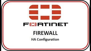 FORTIGATE : Configuring Active-Passive HA Mode