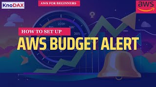 Safeguard Your Expenses: How to Set Up AWS Budget Alerts | AWS for Beginners