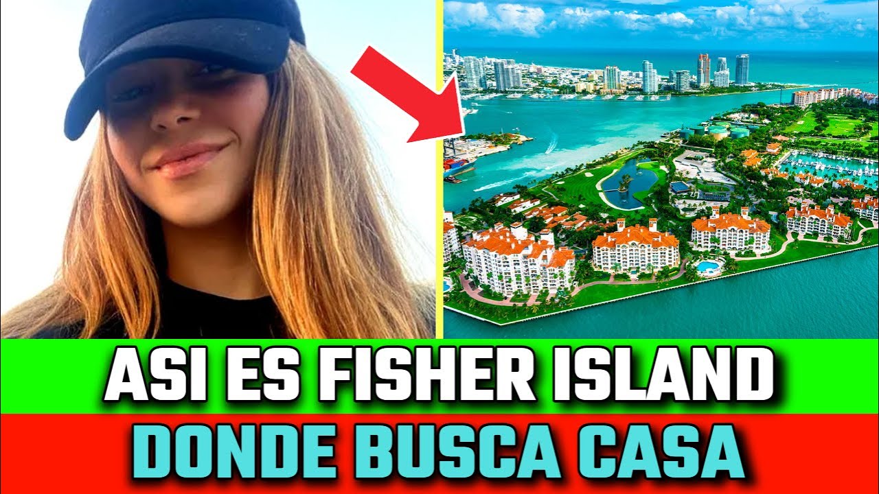 🔴FISHER ISLAND así el LUGAR donde SHAKIRA estaría BUSCANDO casa en