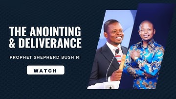 THE ANOINTING AND DELIVERANCE