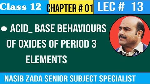ACID BASE BEHAVIOURS OF OXIDES OF PERIOD 3 ELEMENTS/CHEMISTRY CLASS/PASHTO
