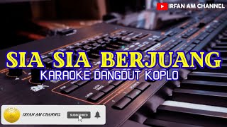 SIA SIA BERJUANG-Karaoke Dangdut Koplo