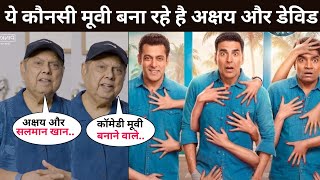 Which movie are Akshay kumar and David Dhawan making | Akshay Kumar Movies | Salman khan 