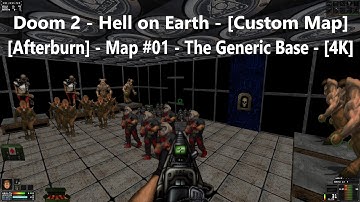 Project Brutality 3.0 - Doom 2 - [Afterburn] - Map #01 - The Generic Base - [4K] - [100% Secret]