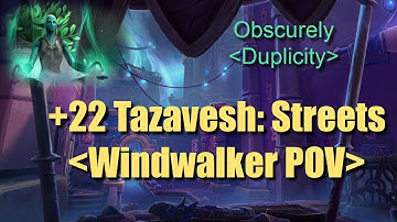 +22 Streets Windwalker Monk (Dragonflight Pre-Patch)