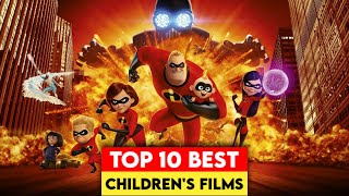 Top 10 best kids movies of all time - Must watch family films