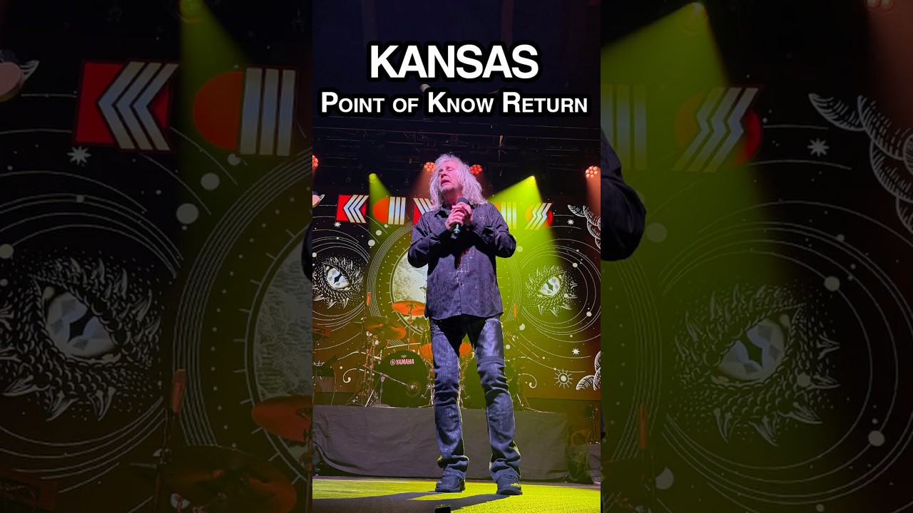Kansas - Point of Know Return - LIVE